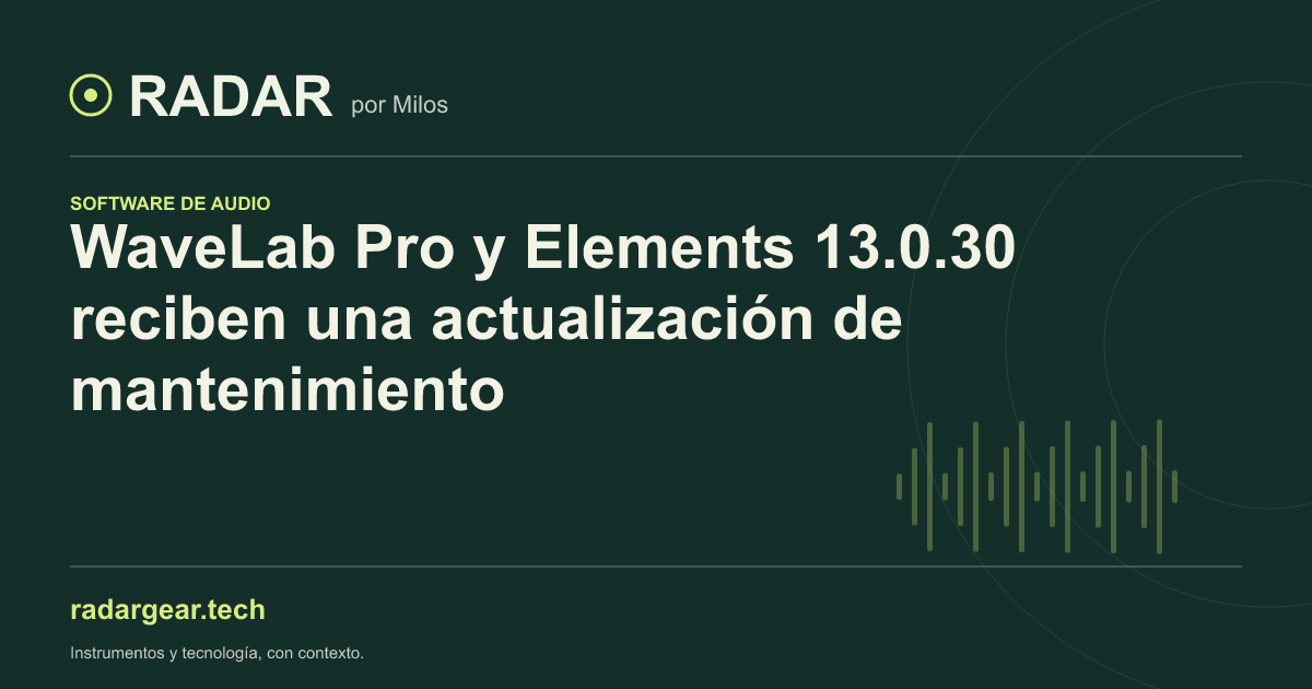 WaveLab Pro y Elements 13.0.30 reciben una actualización de mantenimiento