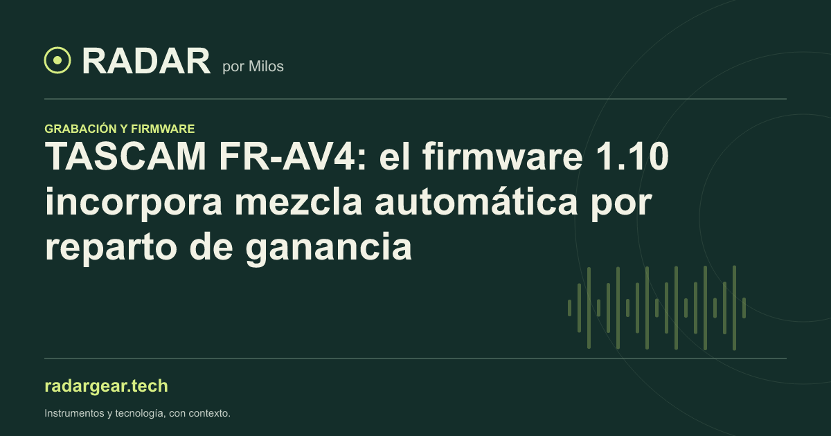 TASCAM FR-AV4: el firmware 1.10 incorpora mezcla automática por reparto de ganancia