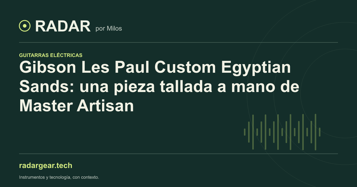 Gibson Les Paul Custom Egyptian Sands: una pieza tallada a mano de Master Artisan