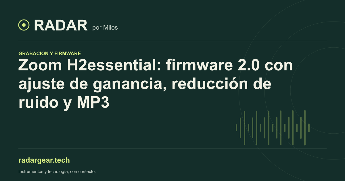 Zoom H2essential: firmware 2.0 con ajuste de ganancia, reducción de ruido y MP3