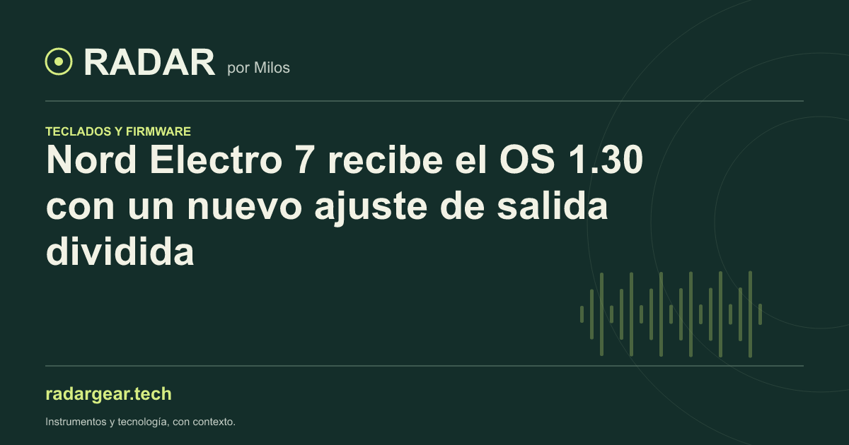 Nord Electro 7 recibe el OS 1.30 con un nuevo ajuste de salida dividida