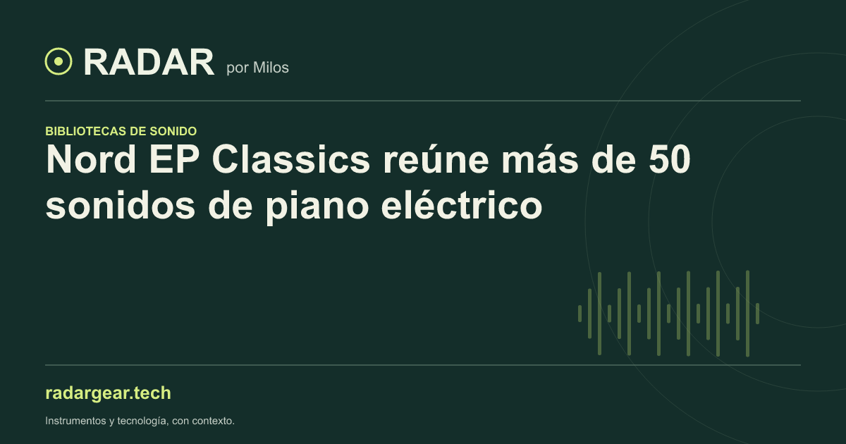 Nord EP Classics reúne más de 50 sonidos de piano eléctrico