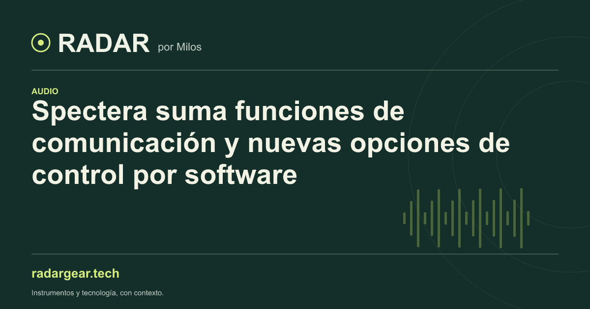 Spectera suma funciones de comunicación y nuevas opciones de control por software