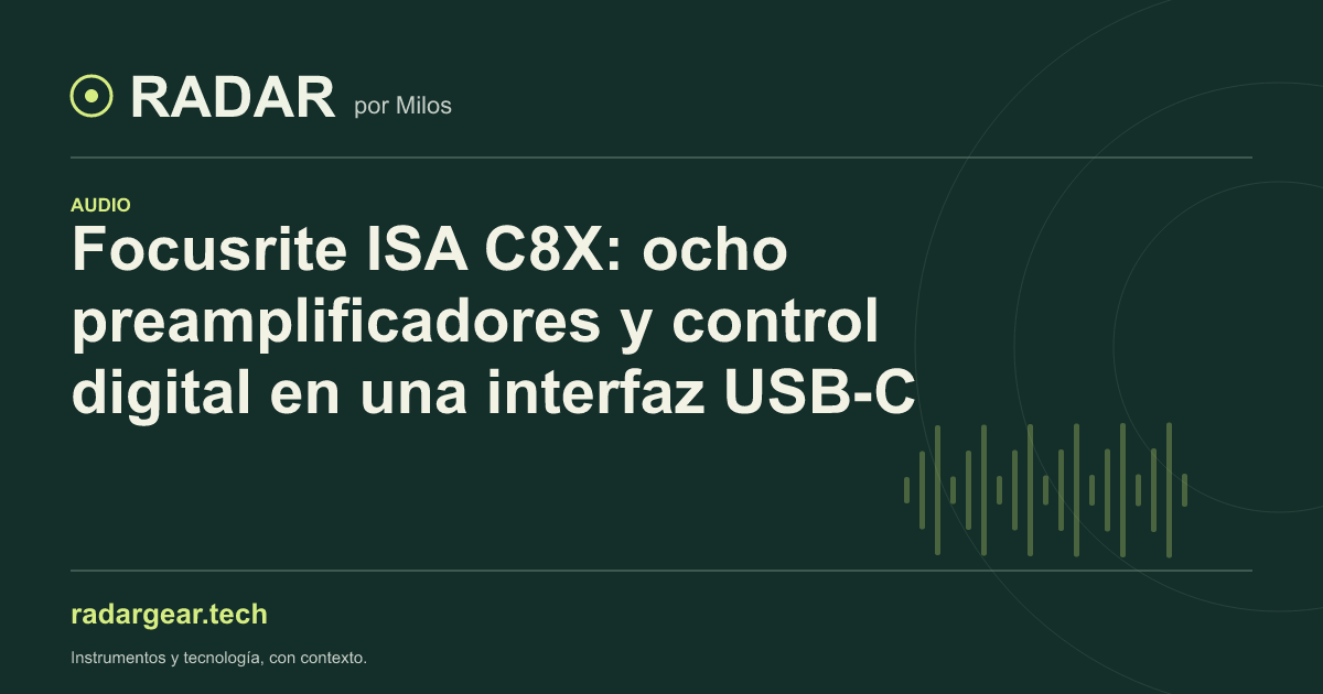 Focusrite ISA C8X: ocho preamplificadores y control digital en una interfaz USB-C